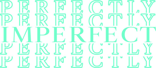 Perfectly Imperfect Vector Illustration
