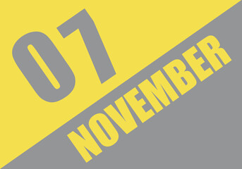 Calendar trendy colors 2021, 7 november. Background and lettering Ultimate Gray and Illuminating