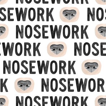 Seamless repeatable pattern of dog nose and "Nosework" word. Hand painted watercolour sketchy drawing. Positive background for design, banner, pet supplies package, wrapping paper, poster, print.