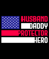 Mens Husband Daddy Protector Hero Fathers Day US Flag Gift T-Shirt
