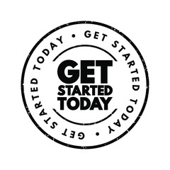 Get Started Today text stamp, concept background