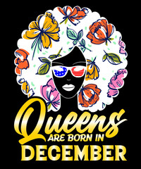 Queens are born in December
Welcome to my Design,
I am a specialized t-shirt Designer.

Description : 
✔ 100% Copy Right Free
✔ Trending Follow T-shirt Design. 
✔ 300 dpi regulation Source file
✔ Easy
