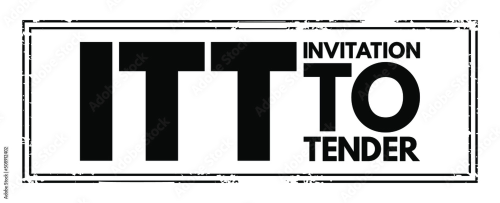 Poster itt invitation to tender - formal, structured procedure for generating competing offers from differe