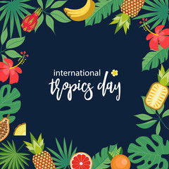 International Day of the Tropics. Colorful vector illustration with green tropical plants and bright exotic flowers. - 508923245