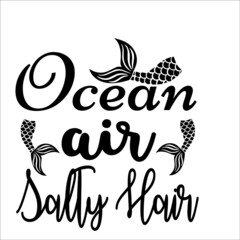 ocean air salty hair,
This is an instant download cutting file-
Possible to Uses for Tshirt,posters, greeting  so much more!
includes:-#-1 EPS file ( vector)
**( high resolution)
