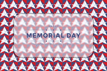 Happy Memorial Day banner design layout with blurred glass element and abstract geometric background. Holiday template with patriotic background. Simple vector illustration EPS 10