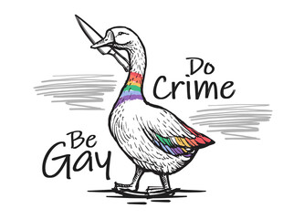 LGBT Goose Pride Vector design. Gay Goose or Geese rainbow colored holding knife for LGBTQ slogan "Be Gay Do Crime". Sketch or hand drawn style. Print for mockups or products. © Zeedign.com