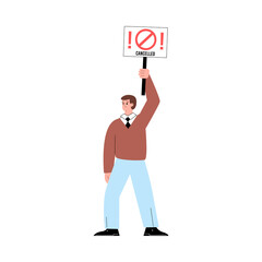 Young man with banner about canceled flat style, vector illustration