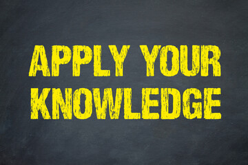 Apply your knowledge