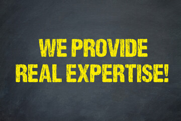We provide real expertise!