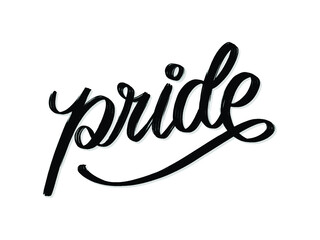 Pride. Hand written lettering isolated on white background.Vector template for poster, social network, banner, cards.