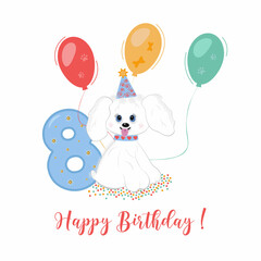 Number 8 eight year old Happy Birthday  celebration wish with a cute little dog, flying air colorful balloons and a festive inscription on a white background for boy