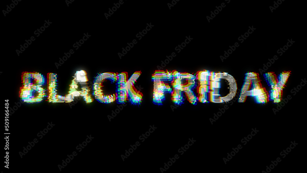 Poster glitch and chromatic aberrations cybernetic text black friday on black, isolated - object 3d renderi