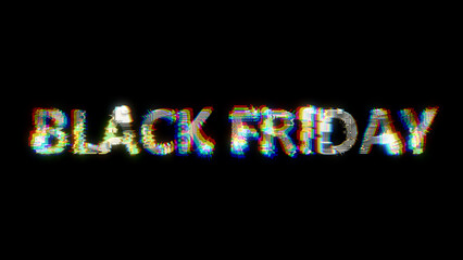 glitch and chromatic aberrations cybernetic text BLACK FRIDAY on black, isolated - object 3D rendering