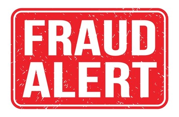 FRAUD ALERT, words on red rectangle stamp sign