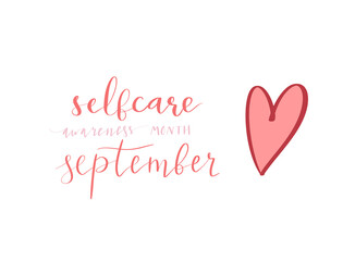 Self Care Awareness Month Semptember hand lettering vector illustration