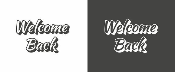Welcome Back. Sign Template Vector. Design template.