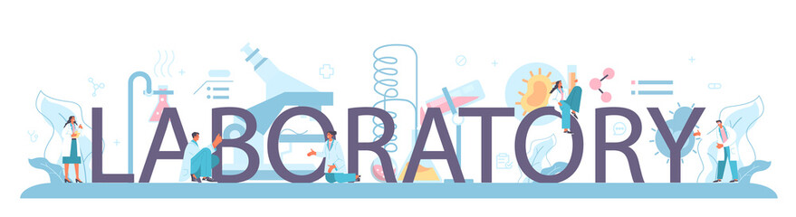 Laboratory typographic header. Pharmaceutical research, scientist making