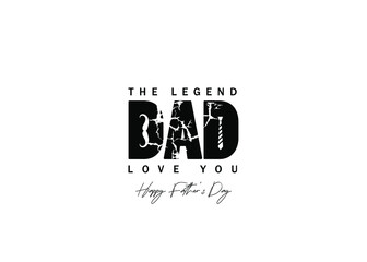Happy Fathers Day Greeting Card - The Legend - Love You