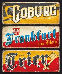 Trier, Coburg, Frankfurt German city travel stickers and plates, vector luggage tags. German state cities tin signs and travel plates with landmarks and flags, Deutschland emblems and symbols - obrazy, fototapety, plakaty