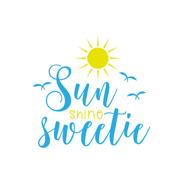 sun shine sweetie summer lettering quote vector