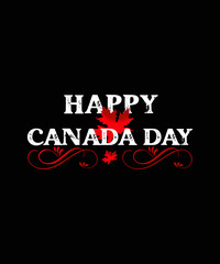 1st of July Canada Day T-Shirt Design. Ready to print for apparel, poster, illustration. Modern, simple, lettering.

