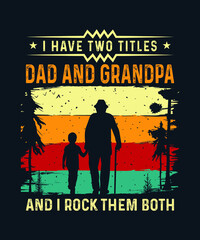 Father's day t-shirt design.