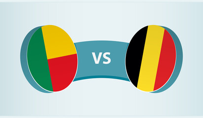 Benin versus Belgium, team sports competition concept.