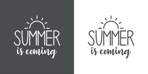 Texto manuscrito Summer is coming con silueta de sol para su uso en banner y logotipos en fondo gris y fondo blanco