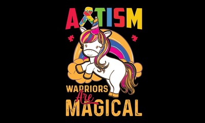 Fototapeta premium Autism Warriors Are Magical Svg T-Shirt Design