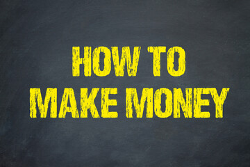 How to make Money - obrazy, fototapety, plakaty
