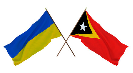 Background for designers, illustrators. National Independence Day. Flags of Ukraine and  East Timor