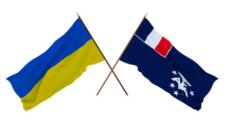 Background for designers, illustrators. National Independence Day. Flags of Ukraine and French southernd antarctic lands