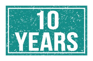 10 YEARS, words on blue rectangle stamp sign