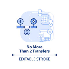No more than two transfers light blue concept icon. Building mobility service abstract idea thin line illustration. Isolated outline drawing. Editable stroke. Arial, Myriad Pro-Bold fonts used