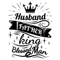 Husband Father King Blessed Man illustration, Father's Day illustration
