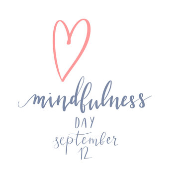 Mindfulness Day September 12 hand written lettering illustration postcard template