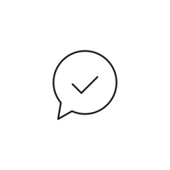 Black and white simple sign. Monochrome minimalistic illustration suitable for apps, books, templates, articles etc. Vector line icon of checkmark inside of oval speech bubble