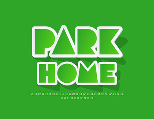 Vector green template Park Home. Sticker style Font. Abstract Alphabet Letters and Numbers set