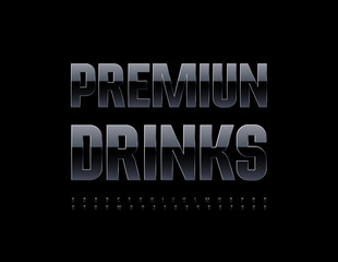 Vector elite banner Premium Drinks with elegant Alphabet Letters and Numbers set. Black glossy Font