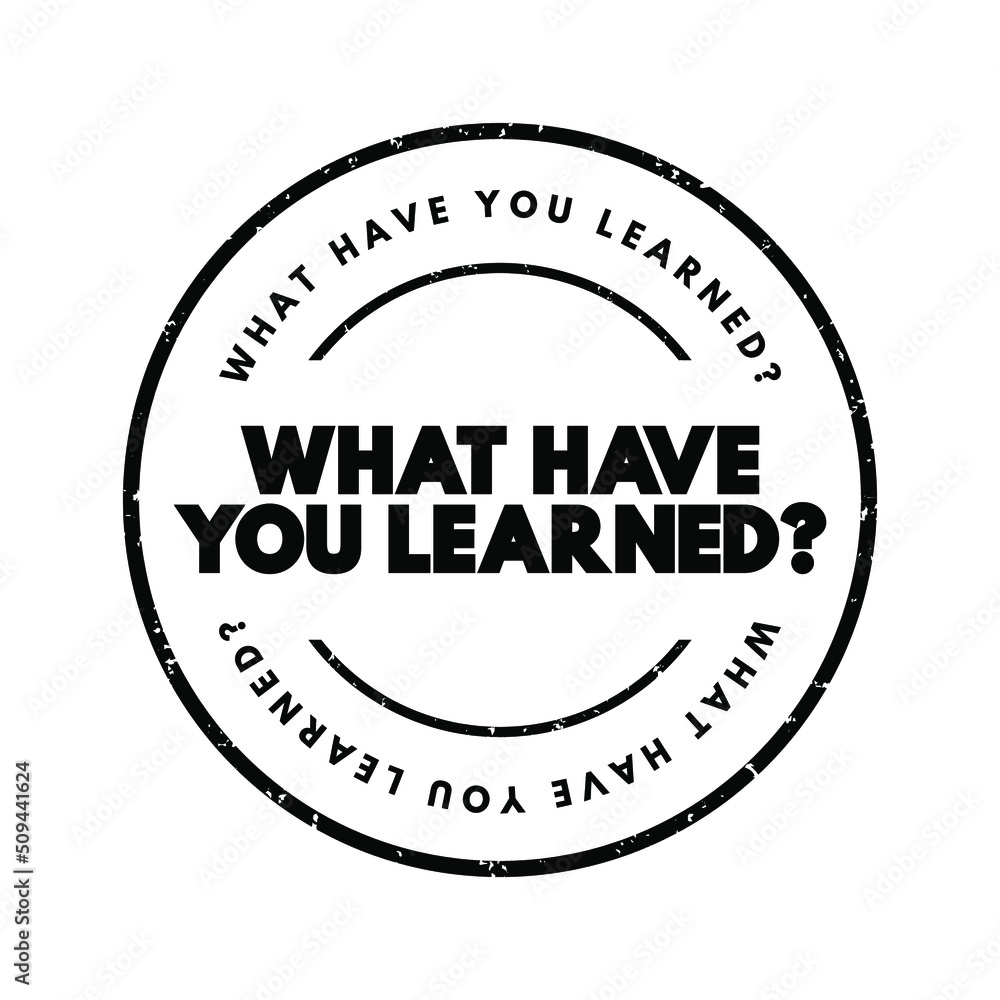 Poster what have you learned question text stamp, concept background