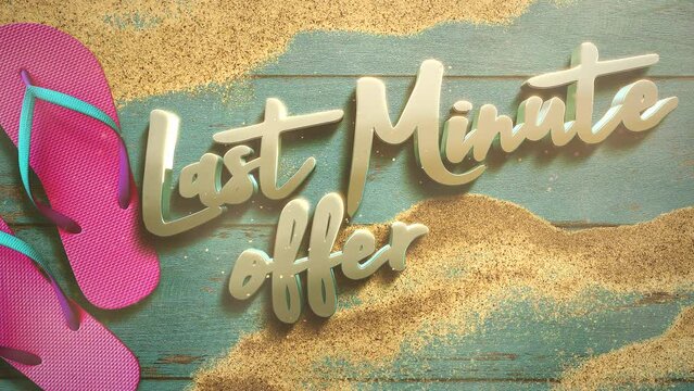 Last Minute Offer on wood with sand and pink flip-flops, motion promotion, summer and retro style background