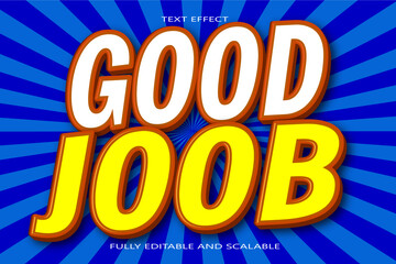 Good job editable Text effect 3 dimension emboss comic style