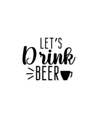 Beer SVG Bundle, beer drinking svg pack cut files, 15 beer quote, alcohol bundle cut files, cricut, silhouette, commercial use, Beer svgs