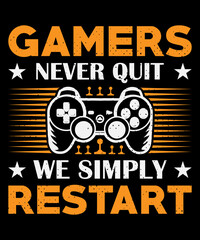 Gamers never quit we simply restart T shirt design and typography T-shirt with editable vector graphic.