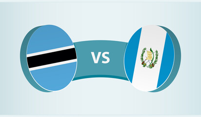 Botswana versus Guatemala, team sports competition concept.