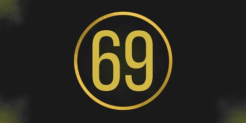Number 69. Banner with the number sixty nine on a black background and gold details with a circle gold in the middle