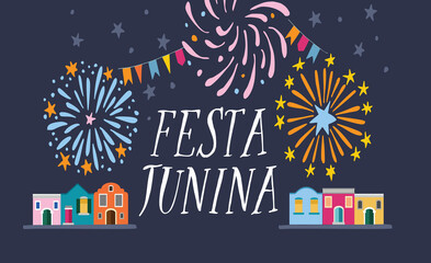 Festa junina, Brazilian june party greeting card, invitation. Sao Joao Latin American holiday. Bunting flags, lanterns, colorful houses and fireworks. Vector illustration background, flat design.