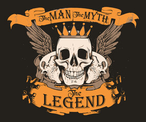 Fototapeta premium The Man The Myth The Legend. 