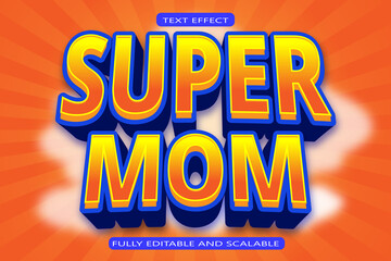 Super mom editable Text effect 3 Dimension emboss Comic style